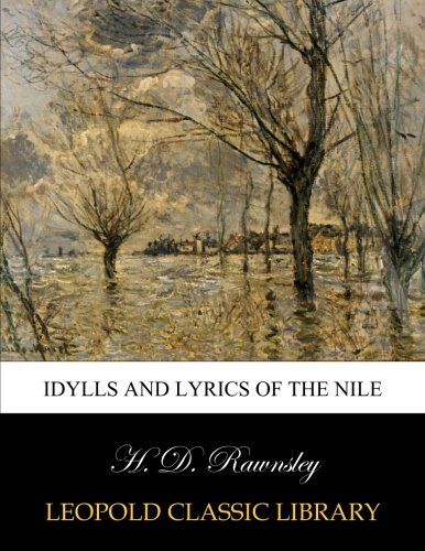 Idylls and lyrics of the Nile