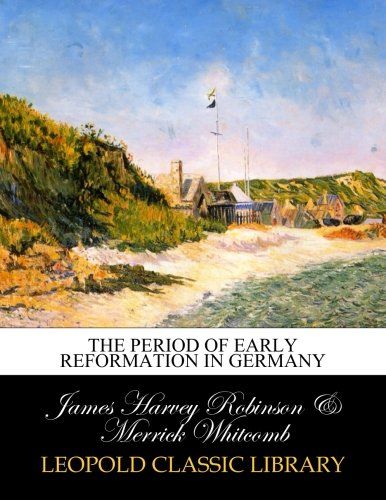 The period of early reformation in Germany