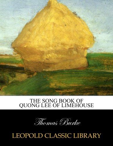 The song book of Quong Lee of Limehouse