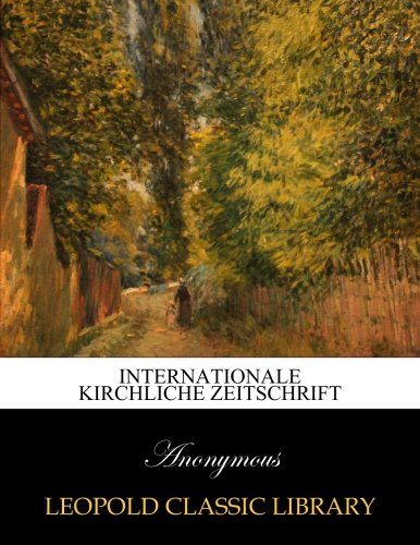 Internationale kirchliche Zeitschrift (German Edition)