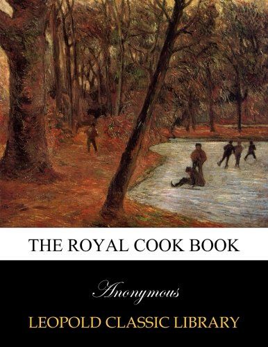 The Royal cook book