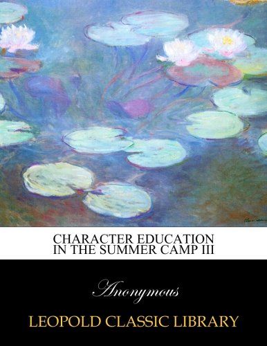 Character education in the summer camp III