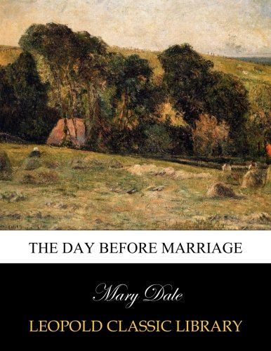 The day before marriage
