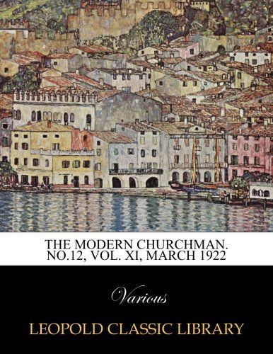 The Modern churchman. No.12, Vol. XI, March 1922