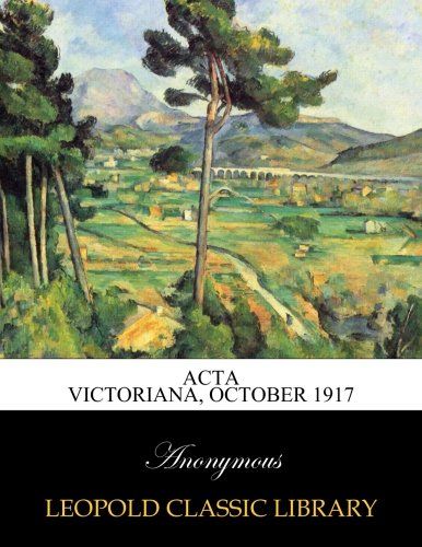 Acta Victoriana, October 1917