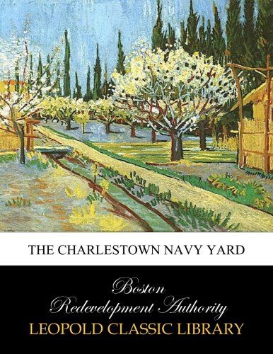 The Charlestown navy yard