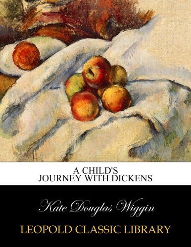 A child's journey with Dickens