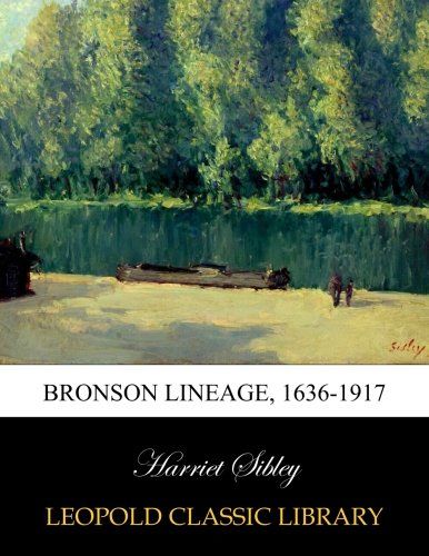Bronson lineage, 1636-1917