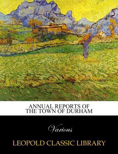 Annual Reports of the town of Durham