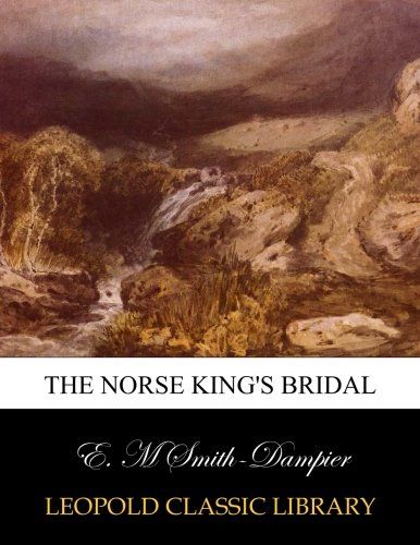 The Norse king's bridal