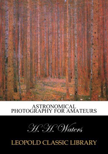 Astronomical photography for amateurs