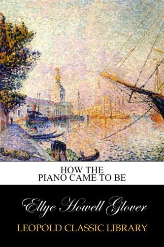 How the piano came to be
