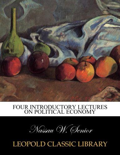 Four introductory lectures on political economy