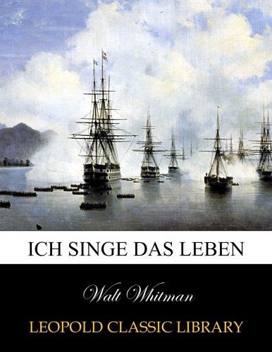 Ich singe das Leben (German Edition)