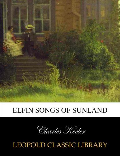 Elfin songs of Sunland