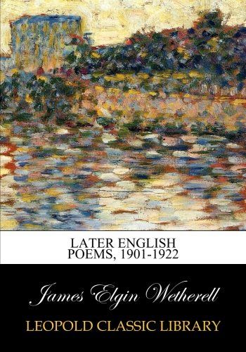 Later English poems, 1901-1922