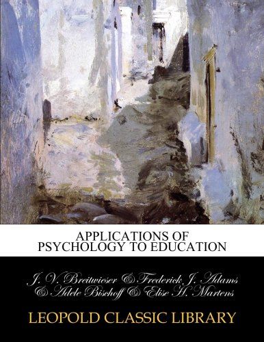 Applications of psychology to education