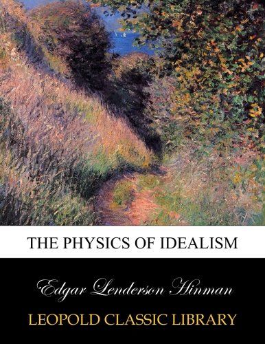 The physics of idealism