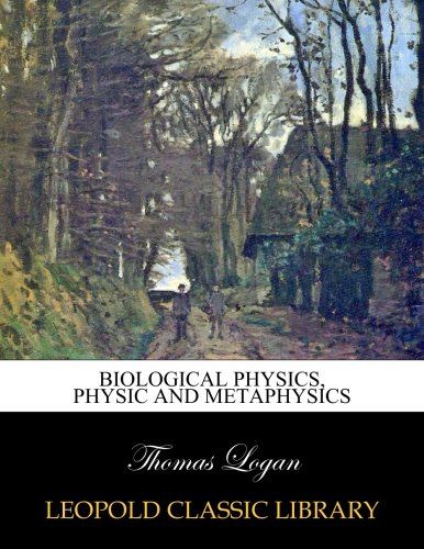 Biological physics, physic and metaphysics