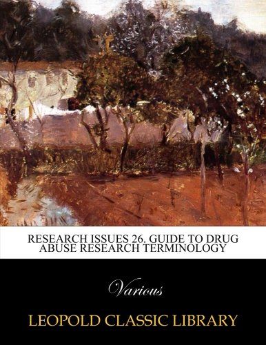 Research Issues 26. Guide to drug abuse research terminology