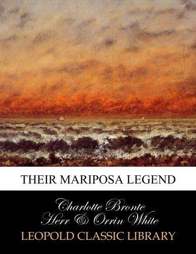 Their Mariposa legend