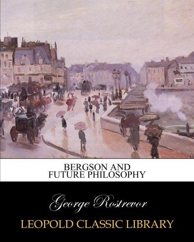 Bergson and future philosophy