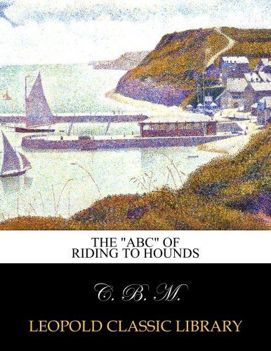 The "ABC" of riding to hounds