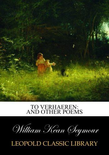 To Verhaeren: and other poems