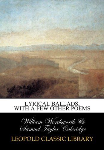 Lyrical ballads, with a few other poems