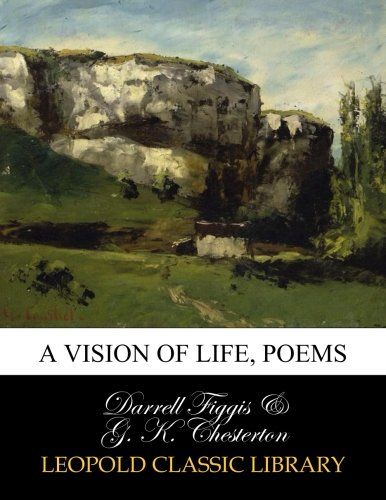 A vision of life, poems