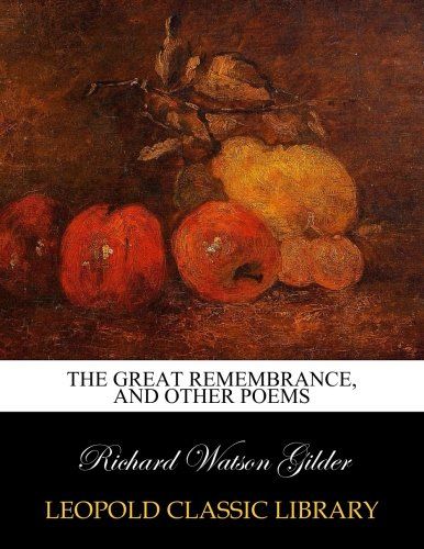 The great remembrance, and other poems