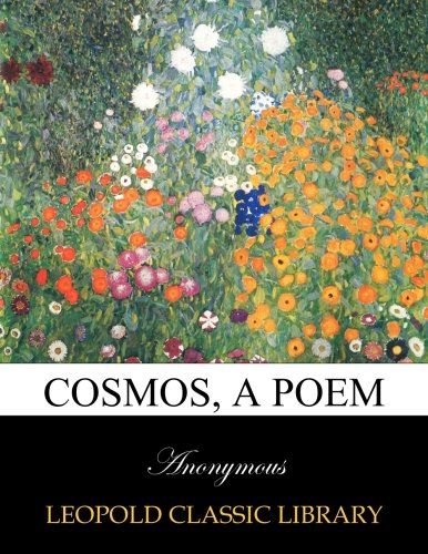 Cosmos, a poem