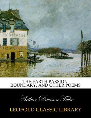 The earth passion, Boundary, and other poems