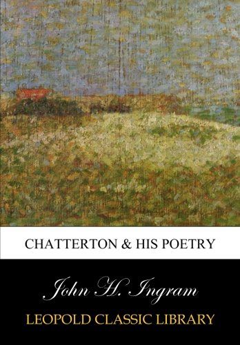 Chatterton & his poetry