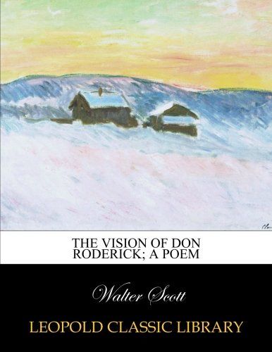 The vision of Don Roderick; a poem