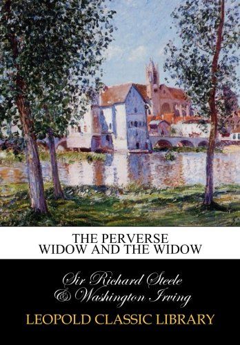 The perverse widow and The widow