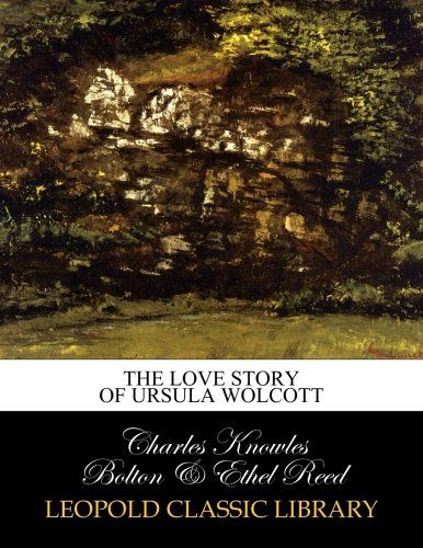 The love story of Ursula Wolcott