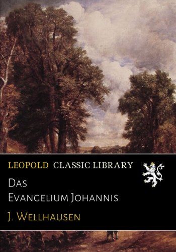 Das Evangelium Johannis (German Edition)