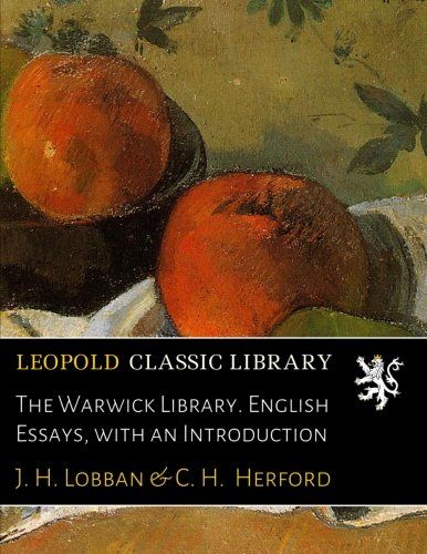 The Warwick Library. English Essays, with an Introduction