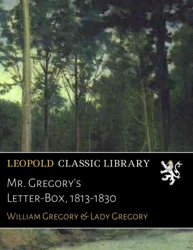 Mr. Gregory's Letter-Box, 1813-1830