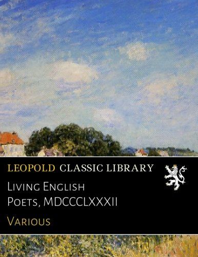 Living English Poets, MDCCCLXXXII