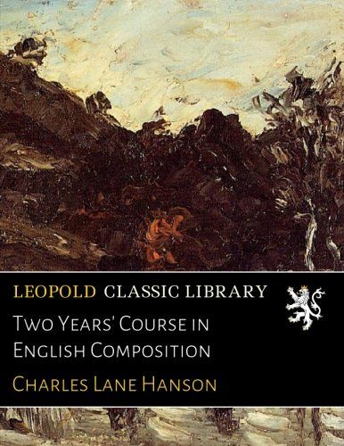 Two Years' Course in English Composition