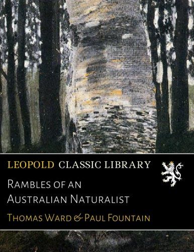 Rambles of an Australian Naturalist