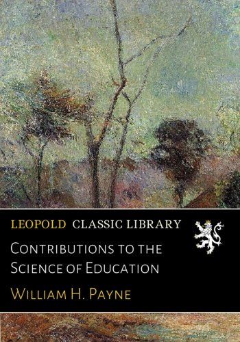 Contributions to the Science of Education