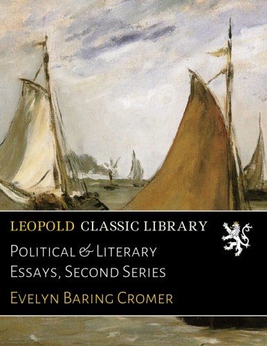 Political & Literary Essays, Second Series