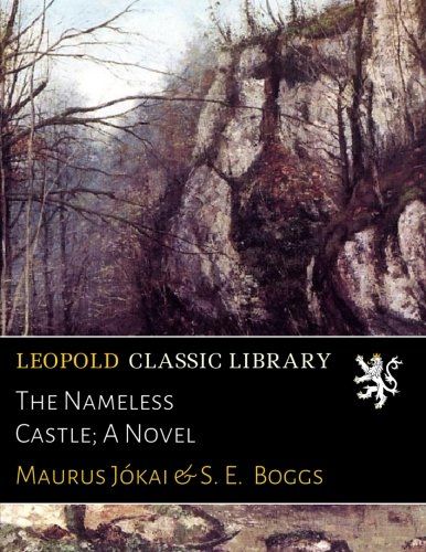 The Nameless Castle; A Novel