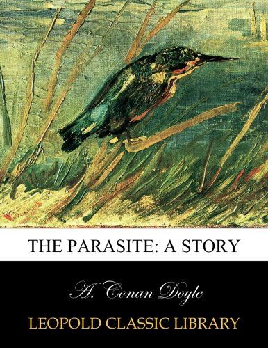 The Parasite: a story