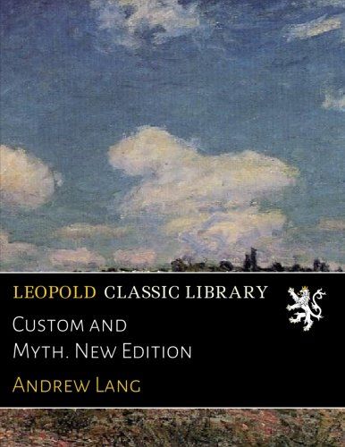 Custom and Myth. New Edition
