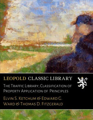 The Traffic Library; Classification of Property Application of  Principles