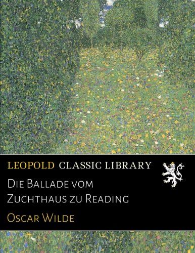 Die Ballade vom Zuchthaus zu Reading (German Edition)
